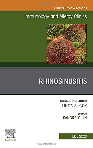 Rhinosinusitis, An Issue of Immunology and Allergy Clinics of North America