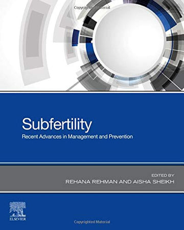 Subfertility: Recent advances for management and Prevention