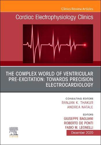 The Complex World of Cardiac Pre-Excitation: towards Precision Electrocardiology, An Issue of Cardiac Electrophysiology