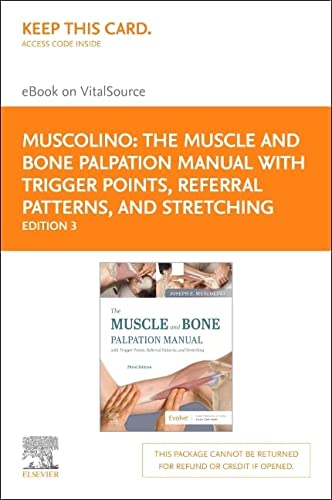 The Muscle and Bone Palpation Manual with Trigger Points, Referral Patterns and Stretching Elsevier eBook on VitalSource