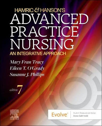 Hamric and Hanson's Advanced Practice Nursing: An Integrative Approach