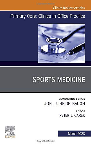 Sports Medicine, An Issue of Primary Care: Clinics in Office Practice
