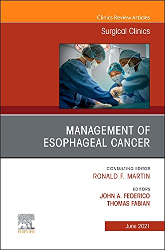 Esophageal Surgery, An Issue of Surgical Clinics