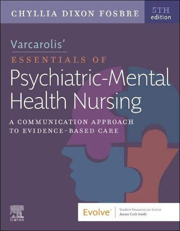Varcarolis Essentials of Psychiatric Mental Health Nursing 5E