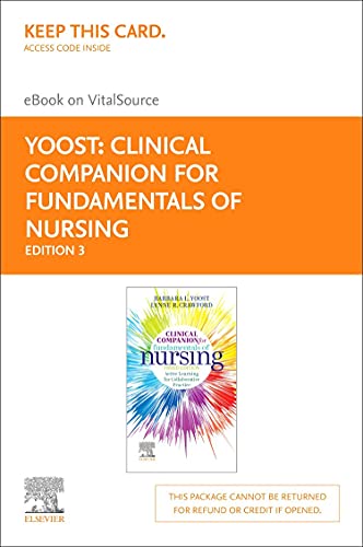 Clinical Companion for Fundamentals of Nursing Elsevier eBook on VitalSource (Retail Access Card): Active Learning for C
