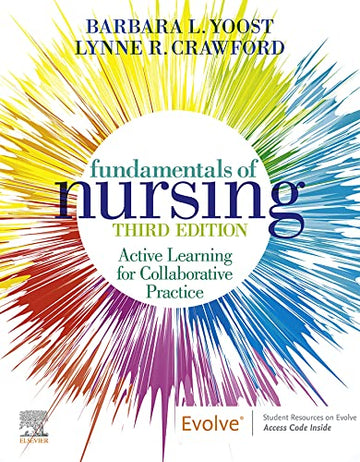 Fundamentals of Nursing:Active Learning for Collaborative Practice