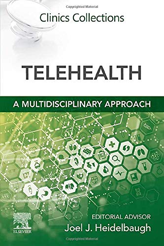 Telehealth : A Multidisciplinary Approach: Clinics Collections