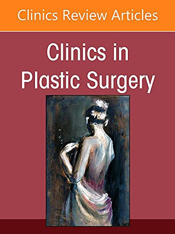 Brow Lift, An Issue of Clinics in Plastic Surgery