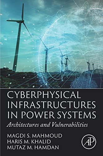Cyber-Physical Infrastructures in Power Systems: Architectures and Vulnerabilities