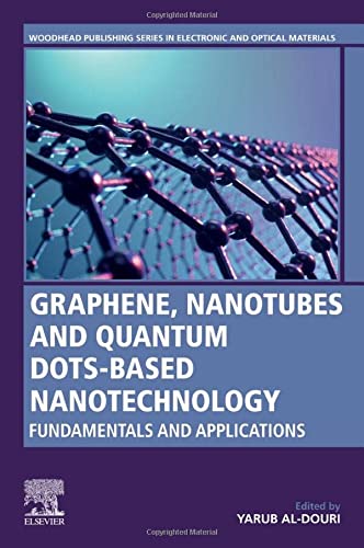 Graphene, Nanotubes and Quantum Dots-Based Nanotechnology: Fundamentals and Applications