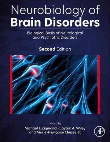 Neurobiology of Brain Disorders 2e: Biological Basis of Neurological and Psychiatric Disorders