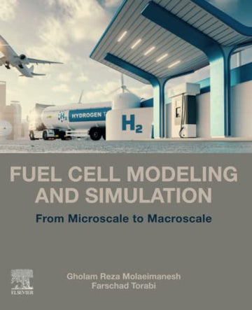 Fuel Cell Modeling and Simulation: From Micro-Scale to Macro-Scale