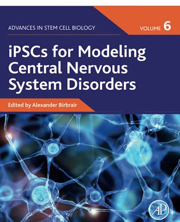 iPSC Central Nervous System Disease Modeling
