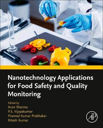 Nanotechnology Applications for Food Safety & Quality Monitoring