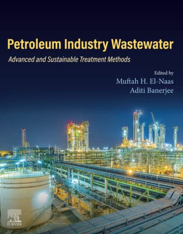 Advanced and Sustainable methods for the treatment of Petroleum industry wastewater
