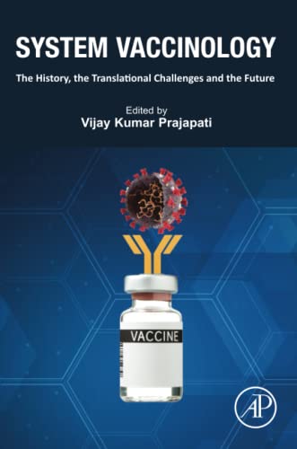 System Vaccinology: The History, the translational challenges and the future