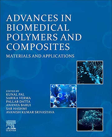 Advances in Biomedical Polymers and Composites: Materials and Applications