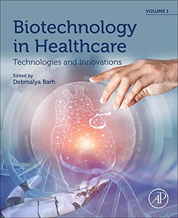 Biotechnology in Healthcare: Technologies and Market
