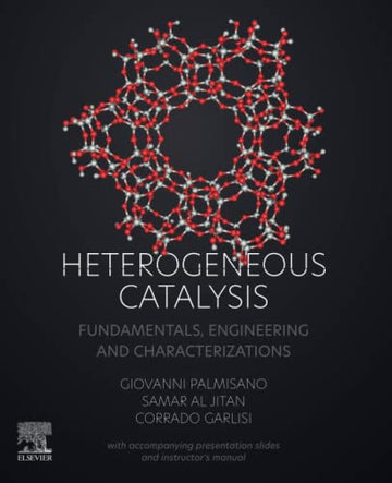 Heterogeneous Catalysis: fundamentals, engineering and characterizations