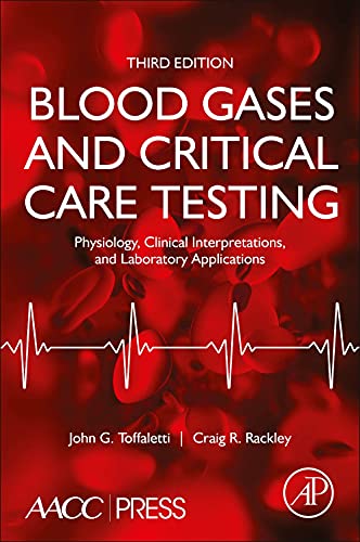 Blood Gases and Critical Care Testing: Clinical Interpretations and Laboratory Applications