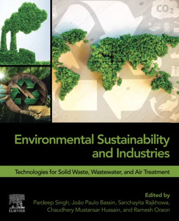 Environmental Sustainability and Industries: Technologies for Waste Treatment