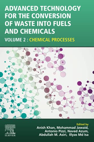 Advanced Technology for the Conversion of Waste into Fuels and Chemicals: Chemical Processes