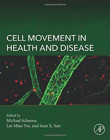 CELL MOVEMENT IN HEALTH AND DISEASE