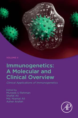 Clinical Applications of Immunogenetics: Immunogenetics:  A Molecular and Clinical Overview (Volume II)