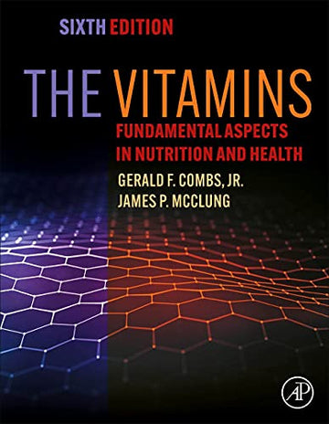 Vitamins,The:Fundamental Aspects in Nutrition and Health
