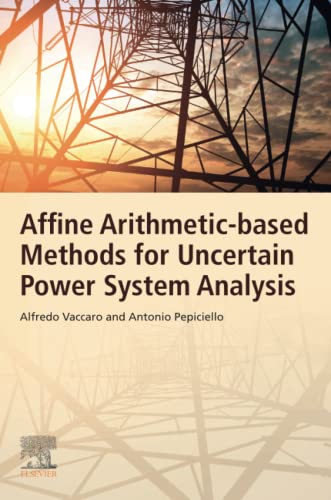Affine Arithmetic-based methods for Uncertain Power System Analysis