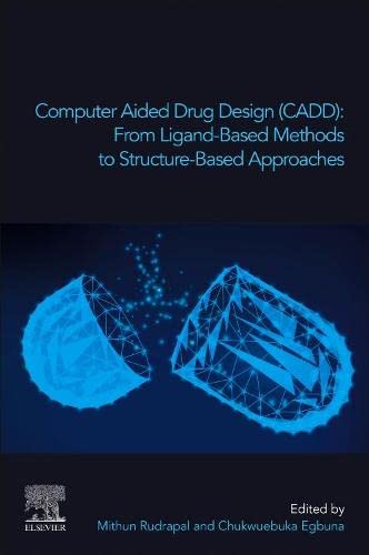 Computer Aided Drug Deisgn (CADD): From Ligand-Based Methods to Structure-Based Approaches