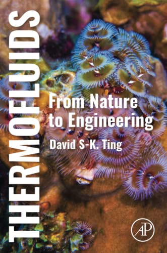 Thermofluids: From Nature to Engineering