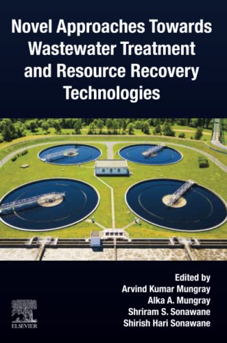 Novel approaches towards wastewater treatment and resource recovery technologies