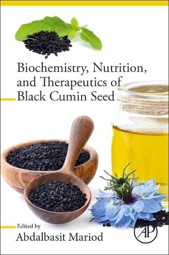 BIOCHEMISTRY, NUTRITION, AND THERAPEUTICS OF BLACK CUMIN SEED