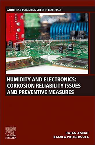 Humidity and electronics: Corrosion Reliability issues and preventive measures