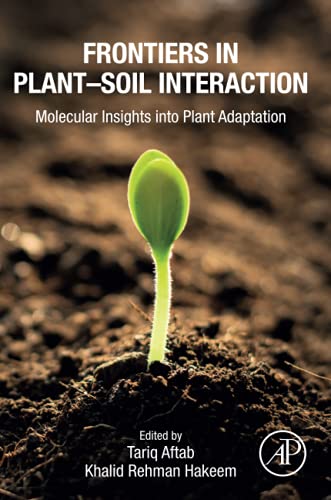 Frontiers in Plant-Soil Interaction: Molecular Insights into Plant Adaptation