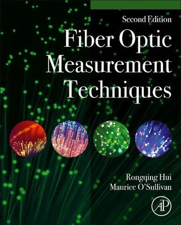 Fiber Optic Measurement Techniques