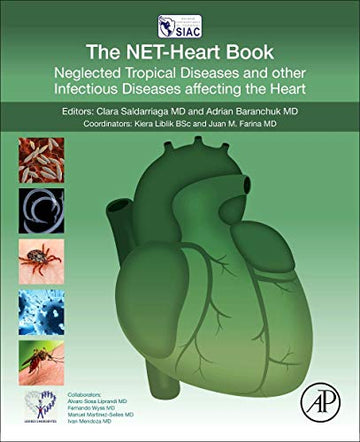 Neglected Tropical Diseases and other Infectious Diseases Affecting the Heart.