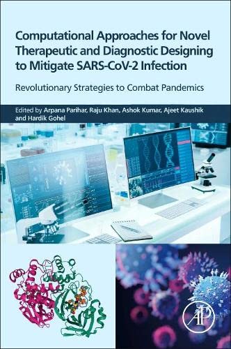 Computational approaches for novel therapeutic and diagnostic designing to mitigate SARS-CoV2 infection