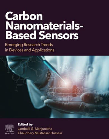 Carbon Nanomaterials-Based Sensors: Emerging Research Trends in Devices & Application