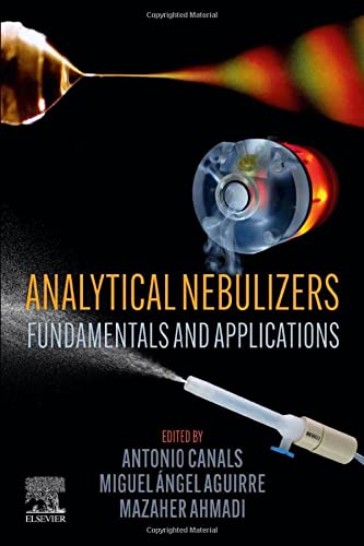 Analytical Nebulizers: Fundamentals and Applications