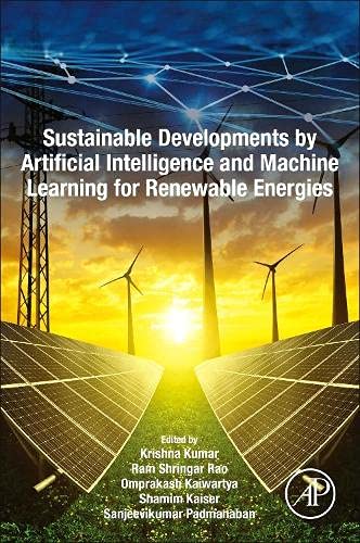 Sustainable Developments by Artificial Intelligence and Machine Learning for Renewable Energies