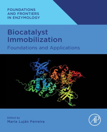 Biocatalyst Immobilization: Foundations and Applications
