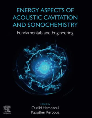 Energy Aspects of Acoustic Cavitation and Sonochemistry: Fundamentals and Engineering