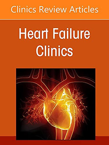 Digital Health, An Issue of Heart Failure Clinics