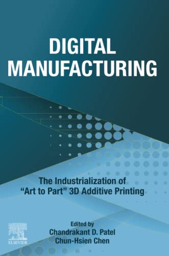 Digital Manufacturing: The Industrialization of "Art to Part⑈" 3D Additive Printing