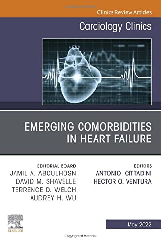 Emerging Comorbidities in Heart Failure, An Issue of Cardiology Clinic