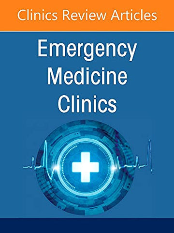 Respiratory and Airway Emergencies , An Issue of Emergency Medicine Clinics of North America