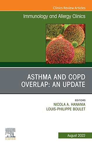 Asthma and COPD Overlap: An Update, An Issue of Immunology and Allergy Clinics of North America