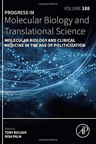 Molecular Biology and Clinical Medicine in the Age of Politicization
